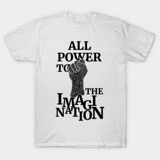 All Power To The Imagination T-Shirt